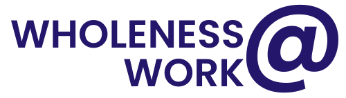 Wholenessatwork